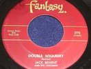 JACK BEDIENT AND THE CHESSMAN Double Whammy I Want You Fantasy 598 Garage 45 '65