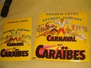 PROGRAMME DISQUE 33t 1985 CARNAVAL AUX CARAIBES DEDICACE GUETARY OPERETTE O'KLEY