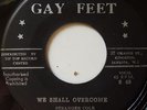 STRANGER COLE &THE SERAPHINES / WE SHALL OVERCOME / LISTEN