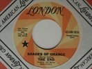 1968 Psych 45 THE END Shades of Orange / Loving Sacred Loving  LONDON 1016 promo