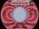 Northern Soul 45 MARVIN SMITH Who Will Do Your Running Now MAYFIELD HEAR