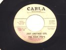 RARE NORTHERN SOUL 45 THE FOUR PRO'S CARLA PROMO JUST ANOTHER GIRL B/W THER..