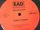 ROBERT FFRENCH - BAD BOY POSSIE / EARL SIXTEEN - BIG BOUT YAH - EAD  12