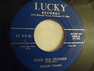RARE 1958 ROCKABILLY 45 Rock Old Sputnick NELSON YOUNG Lucky 0002 HEAR MP3