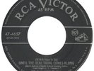 BILLY BUNN/BUDDIES  RCA 4657  UNTIL THE REAL THING....  M-  $170.00