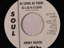 JIMMY RUFFIN: As Long As There Is L-o-v-e Love / How Can I Say I'm Sorry 45 (dj