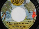 VOICE MASTERS: Dance Right Into My Heart / If A Woman Catches A Fool 45 rare So