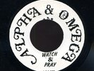 Alpha & Omega - Watch And Pray / Yemenite Chant UK orig 7