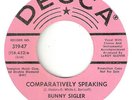 NORTHERN SOUL   BUNNY SIGLER   COMPARATIVELY SPEAKING   DECCA  PROMO
