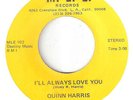 NORTHERN SOUL  QUINN HARRIS    I'LL ALWAYS LOVE YOU    M.L.E.  RARE