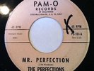 THE PERFECTIONS - mr. perefection b/w no more love for you - PAM-O northern