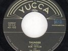 BOB TAYLOR - Thunder - Pre-Bobby Fuller Rocker on YUCCA - LISTEN