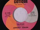 JOHNNY COLON: Ya-yi-ki / Cosa Pa Ti 45 Hear  Soul