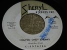 RARE DOO WOP 45 - CLEOPATRA - HEAVEN ONLY KNOWS - SHERYL
