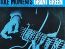 GRANT GREEN • IDLE MOMENTS • MONO BLUE NOTE 4154, NEW YORK USA   EAR * RVG * NM