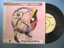 Roger Taylor / Queen - My Country / Fun In Space - Very Rare UK 7