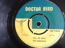 THE AMBLINGS - TELL ME WHY / CARRIBEANS - LET ME WALK BY - DOCTOR BIRD