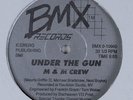 M & M CREW Under The Gun BMX 12