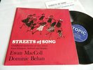 LP- TOPIC 12T 41 -EWAN MacCOLL & DOMINIC BEHAN - STREETS OF SONG + NOTES - Ex++
