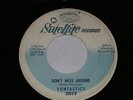 Killer Rare Northern Soul 45 Vontastics on Satellite I'll Never Say Goodbye