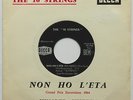 THE 16 STRINGS - NON HO L’ETA - RARE SWISS BEAT 7” - 1964