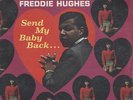 FREDDIE HUGHES - SEND MY BABY BACK - SOUL LP - SEALED