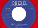 GEMS  DREXEL 904  YOU'RE TIRED OF LOVE  M- RED WX  $450.00