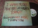Richard and Linda Thompson m- UK pink rim LP I Want to See the Bright Lights Ton