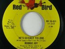 Northern Soul 45 RODDIE JOY He's So Easy To Love / La La Song on Red Bird VG++