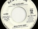 THE CAVALIERS Hold To My Baby/Dance Little Girl RCA Demo Northern Soul 45 LISTEN