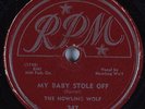 Hear Blues 78 rpm HOWLING WOLF My Baby Stole Off RPM 347