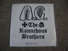 RAUNCHOUS BROTHERS/ANAL CUNT SPLIT 7