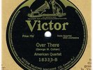 AMERICAN QUARTET (Billy Murray) 1917 Patriotic 78 Over There (E+ beauty)