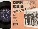 BRIAN POOLE AND THE TREMELOES KEEP ON DANCING DANISH PS+45 1963 MOD FREAKBEAT