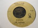 The Humans Warning rare garage in so so but playable shape on Audition hear both