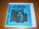 FRANK ZAPPA : LP : CLOWNZ ON VELVET TOXIC SHOCK PART 3 NEAR MINT