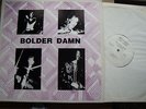 Bolder Damn - Mourning LP Rockadelic 300 press plus insert psych/rock