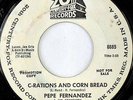 PEPE FERNANDEZ: C-rations And Corn Bread / Having Fun 45 (dj) rare Soul