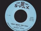 WENDY RENE reap what you sow/give you what I got SOUL FUNK 45 on STAX