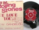 The Rolling Stones -We Love You/Dandelion -DECCA FM.7365 Pict slve SOUTH AFRICA