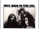MC5 - BACK IN THE USA: 180 GRAM VINYL (July 1st)