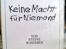 Ton Steine Scherben ?