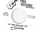 NORTHERN SOUL 45 Holy Grail AL MCCARTHER His True Love for You on Two Guitars