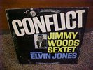 JIMMY WOODS SEXTET - Conflict - JAZZ LP - 1963 - N. Mint