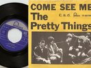 THE PRETTY THINGS COME SEE ME NORWAY DANISH 45+PS 1966 MOD FREAKBEAT PSYCH