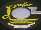Rare 45 Wilson Pickett on Double L If You Need Me