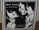 Mad Season -Live Performance 1995- LP (Pearl Jam/Alice in Chains/Mark Lanegan