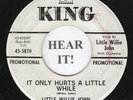 R&B 45 Little Willie John (King PROMO 5870) It Only Hurts A Little While VG+