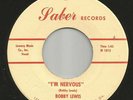 ROCKABILLY POPCORN BOPPER--BOBBY LEWIS--IM NERVOUS-- HEAR BOTH--on GEORGIA SABER