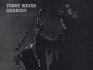 Tubby Hayes Quartet / Tubby's Groove - Vinyl LP 180g